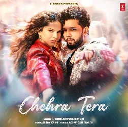 Chehra Tera (Neelkamal Singh)