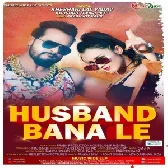 Husband Bana Le Dj Remix Gana Top Mp3 Song