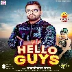 Hello Guys (Khesari Lal Yadav) 2025 Mp3 Song